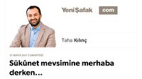 Sükûnet mevsimine merhaba derken...