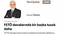 FETÖ davalarında bir başka tuzak daha