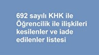 KHK ile Öğrencilik ile ilişkileri kesilenler ve öğrencilikleri iade edilenler listesi -14 Temmuz