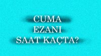 Cuma ezanı saat kaçta? Ezan kaçta okunuyor? Namaz vakitleri