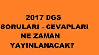 DGS soruları cevapları ne zaman yayınlanacak? 2017 DGS soruları