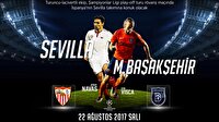 Sevilla Başakşehir maçı hangi kanalda?