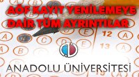 AÖF kayıt yenileme nasıl yapılır? AÖF kayıt başvuruları ne zaman?