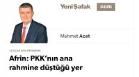 Afrin: PKK’nın ana rahmine düştüğü yer