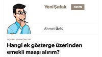 Hangi ek gösterge üzerinden emekli maaşı alırım?