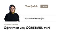 Öğretmen var, ÖĞRETMEN var!