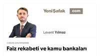 Faiz rekabeti ve kamu bankaları