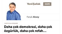 Daha çok demokrasi, daha çok özgürlük, daha çok refah…