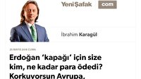 Erdoğan ‘kapağı’ için size kim, ne kadar para ödedi? Korkuyorsun Avrupa, daha çok korkacaksın!