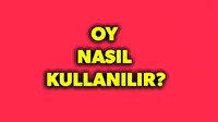 Oy nasıl kullanılır?