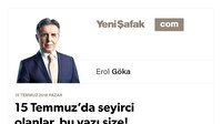 15 Temmuz’da seyirci olanlar, bu yazı size!