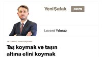 Taş koymak ve taşın altına elini koymak