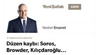 Düzen kaybı: Soros, Browder, Kılıçdaroğlu...