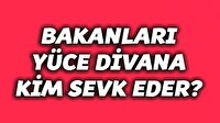 Bakanları yüce divana kim sevk eder?