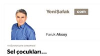 Sel çocukları…