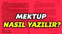 Mektup nasıl yazılır? Mektup örneği