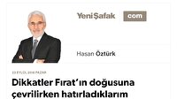 Dikkatler Fırat’ın doğusuna çevrilirken hatırladıklarım