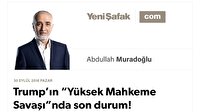 Trump’ın “Yüksek Mahkeme Savaşı”nda son durum!