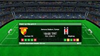 Göztepe Beşiktaş canlı