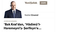 ‘Bak Kral’dan, ‘Hâdimü’l-Haremeyni’ş- Şerîfeyn’e…