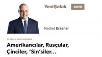 Amerikancılar, Rusçular, Çinciler, ‘Sin’siler...