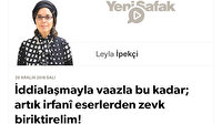 İddialaşmayla vaazla bu kadar; artık irfanî eserlerden zevk biriktirelim!