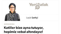 Katiller bize ayna tutuyor, hepimiz vebal altındayız!
