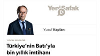 Türkiye’nin Batı’yla bin yıllık imtihanı