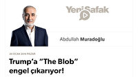 Trump’a “The Blob” engel çıkarıyor!