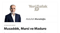 Musaddık, Mursi ve Maduro