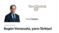 Bugün Venezuela, yarın Türkiye!