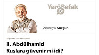II. Abdülhamid Ruslara güvenir mi idi?