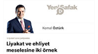 Liyakat ve ehliyet meselesine iki örnek