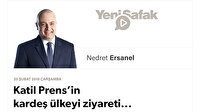 Katil Prens’in kardeş ülkeyi ziyareti...