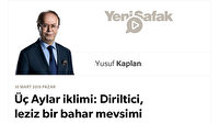 Üç Aylar iklimi: Diriltici, leziz bir bahar mevsimi