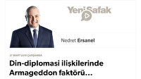 Din-diplomasi ilişkilerinde Armageddon faktörü...
