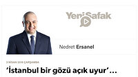 ‘İstanbul bir gözü açık uyur’...