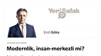 Modernlik, insan-merkezli mi?