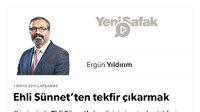 Ehli Sünnet’ten tekfir çıkarmak