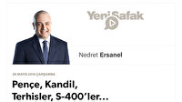 Pençe, Kandil, Terhisler, S-400’ler...