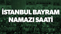 İstanbul bayram namazı saat kaçta? 2019 İstanbul bayram namazı vakti