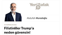 Filistinliler Trump’a neden güvensin!