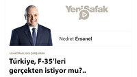 Türkiye, F-35’leri gerçekten istiyor mu?..