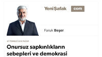 Onursuz sapkınlıkların sebepleri ve demokrasi