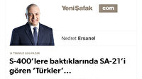 S-400’lere baktıklarında SA-21’i gören ‘Türkler’...