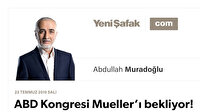 ABD Kongresi Mueller’ı bekliyor!