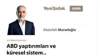 ABD yaptırımları ve küresel sistem..