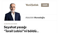 Seyahat yasağı “İsrail Lobisi”ni böldü..