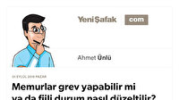 Memurlar grev yapabilir mi ya da fiili durum nasıl düzeltilir?