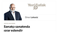 Sanatçı sanatında ısrar edendir